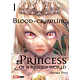 BLOOD CRAWLING PRINCESS OF A RUINED COUNTRY 01
