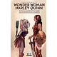 WONDER WOMAN - HARLEY QUINN EL SUFRIMIENTO Y EL DON