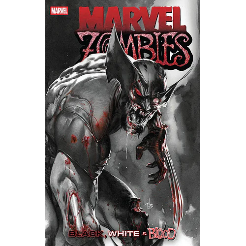 MARVEL ZOMBIES BLACK WHITE AND BLOOD