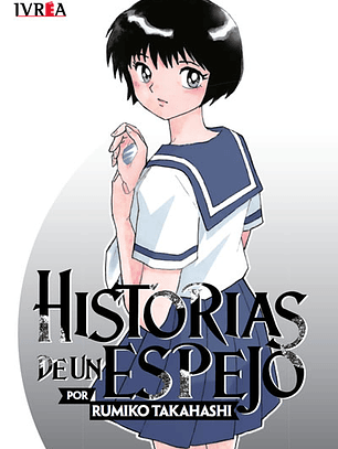 Historias de un Espejo [Ivrea Argentina]