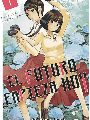 El Futuro Empieza Hoy ~ 01