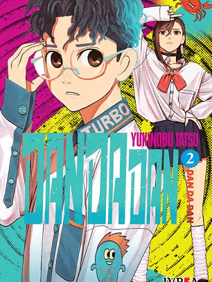 Dandadan ~ 02 [Ivrea Argentina]