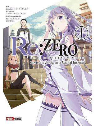 Re: Zero - Capitulo 1: Un día en la capital imperial ~ 01