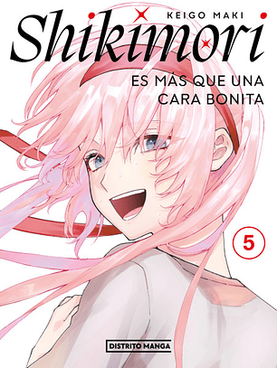 Shikimori es mas que una cara bonita ~ 05 [Distrito Manga]