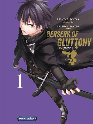Berserk of the Gluttony ~ 01 [Pop Fiction]
