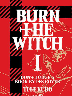 Burn the Witch ~ 01