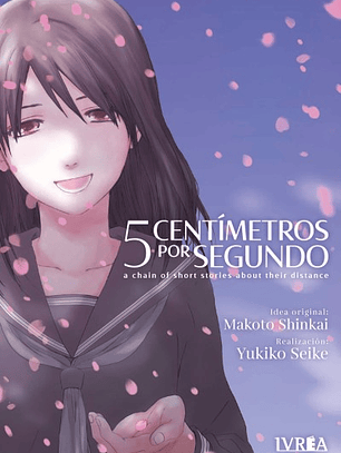 5 centímetros por segundo ~ Tomo único