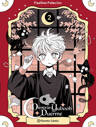 Mientras Yubooh Duerme ~ 02 [Planeta Cómic]
