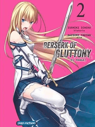 Berserk of the Gluttony ~ 02 [Pop Fiction]