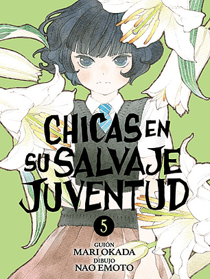 Chicas en su salvaje juventud ~ 05 [Ivrea Argentina]