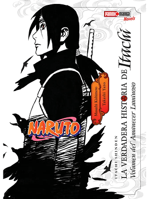 La verdadera historia de Itachi ~ 01 [Panini Argentina]