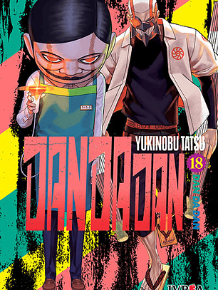 Dandadan ~ 18 [Ivrea Argentina]