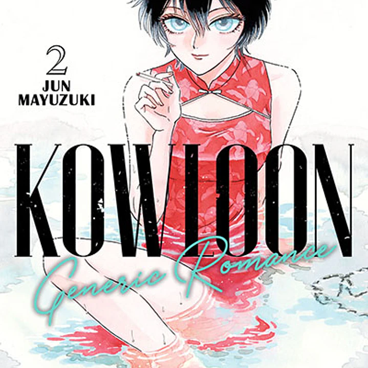 Kowloon: generic romance ~ 02 [Ivrea Argentina] 1
