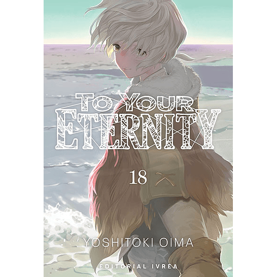 TO YOUR ETERNITY 18