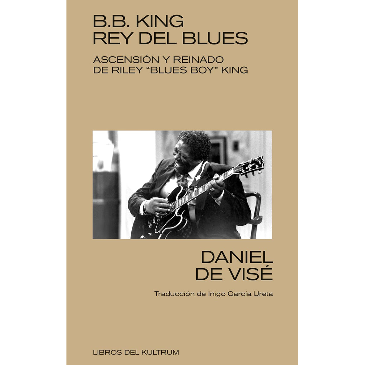 B.B. King –Rey del blues–
