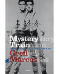 Mystery Train. Imágenes de América en la música rock & roll