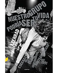 Nuestro grupo podría ser tu vida
