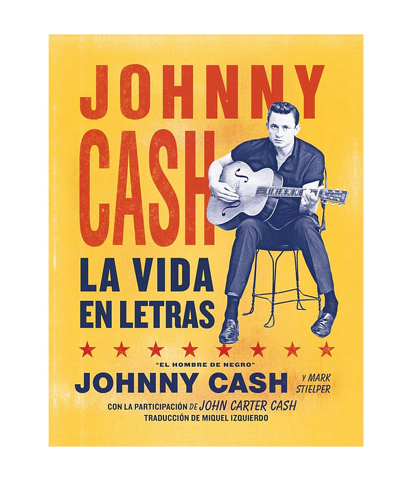 Johnny Cash. La vida en letras