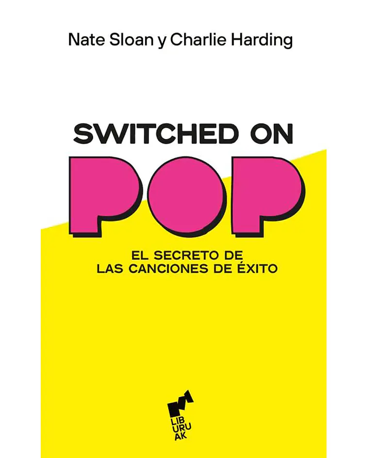 Switched On Pop. El secreto de las canciones de éxito