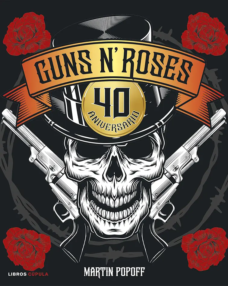 Guns N' Roses. 40 aniversario