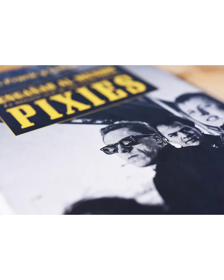 Engañar al mundo: la historia oral de una banda llamada Pixies