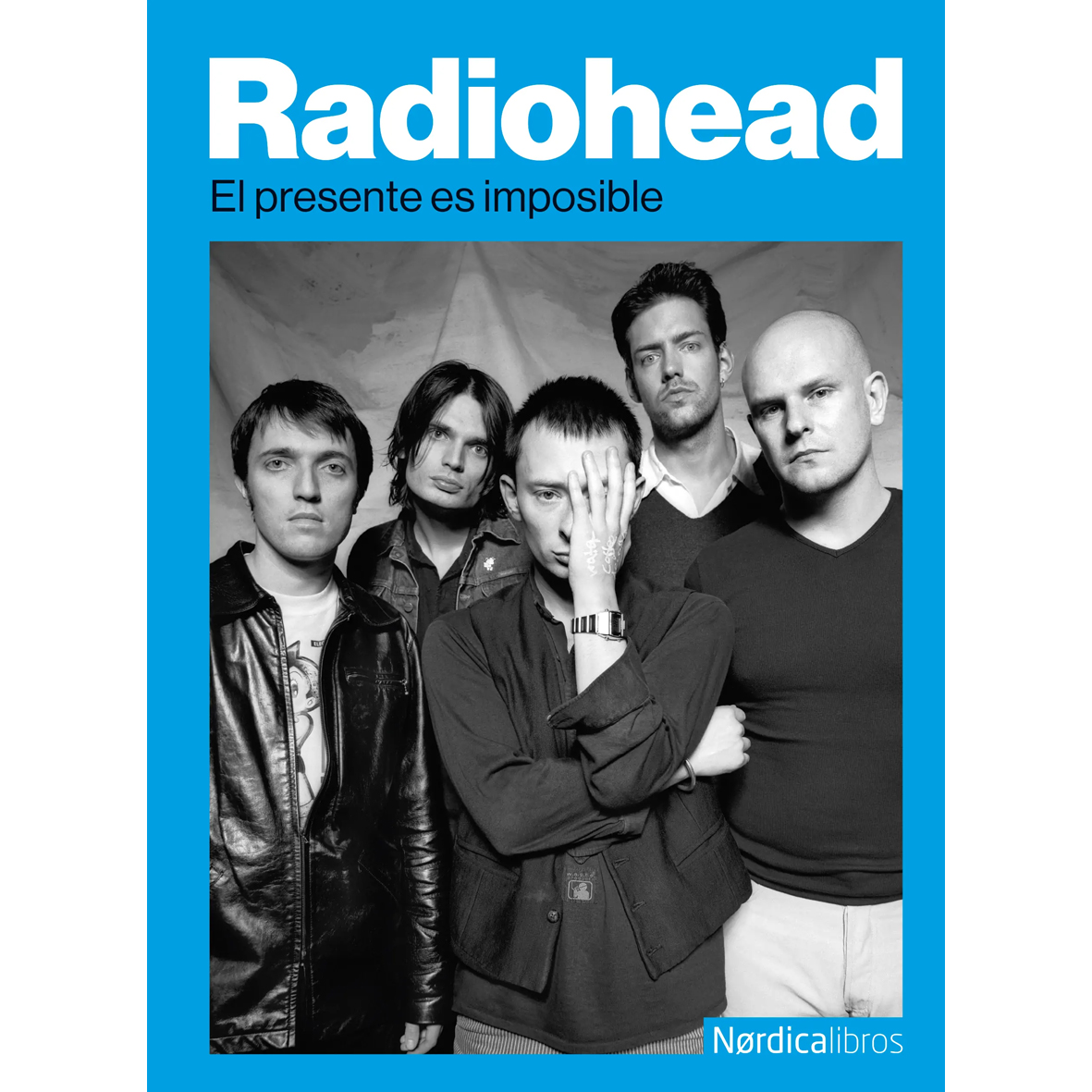 Radiohead. El presente es imposible