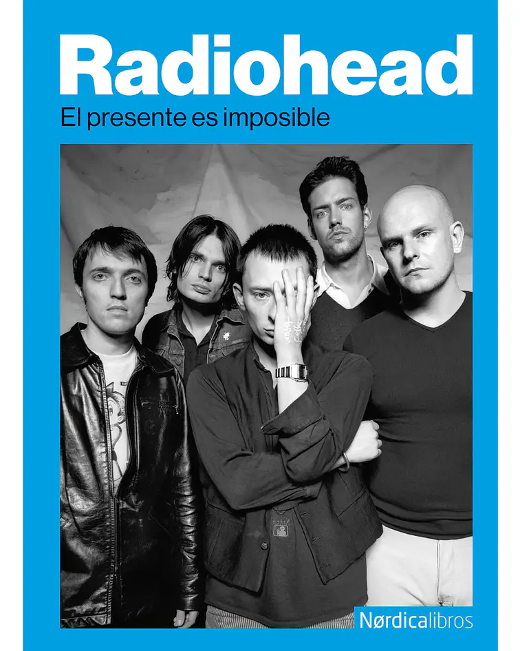 Radiohead. El presente es imposible