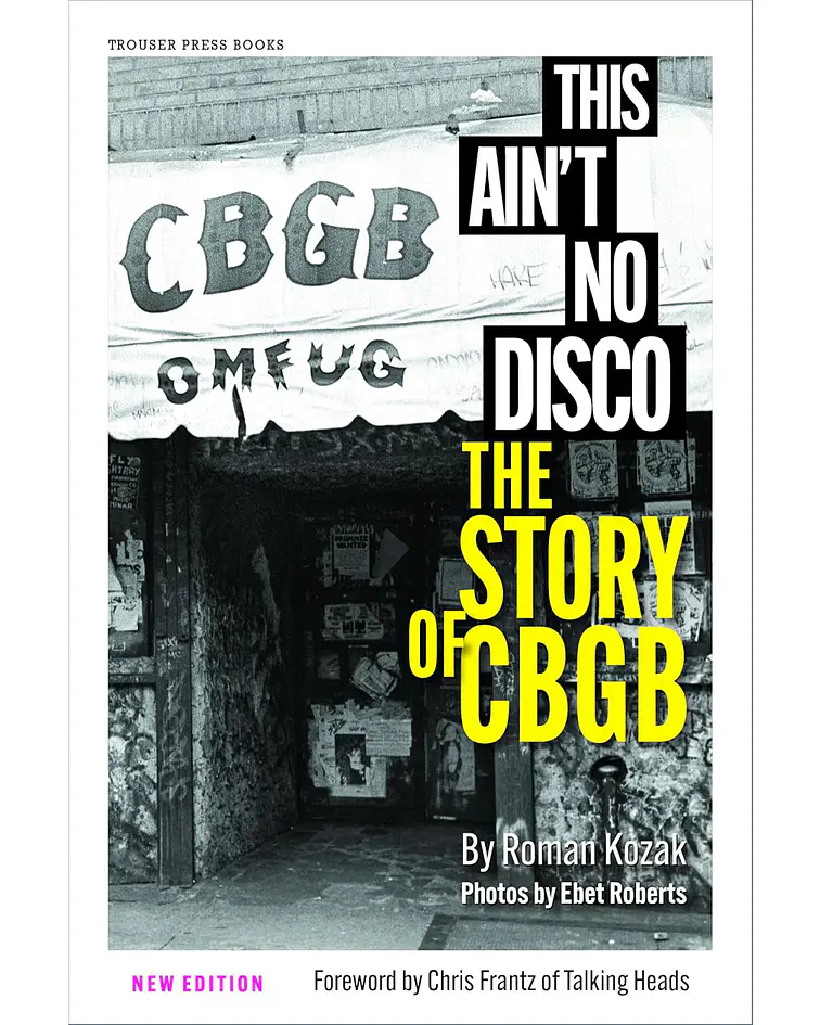 This Ain't No Disco: The Story of CBGB
