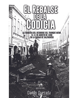 El Rebalse De La Codicia