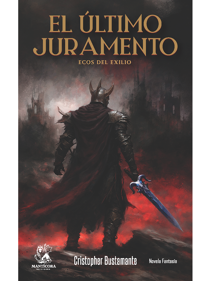 El último juramento: Ecos del exilio 1