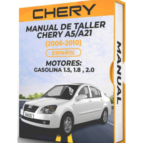 Manual de Taller Chery A5/a21 ( 2006, 2007, 2008, 2009, 2010) Español***