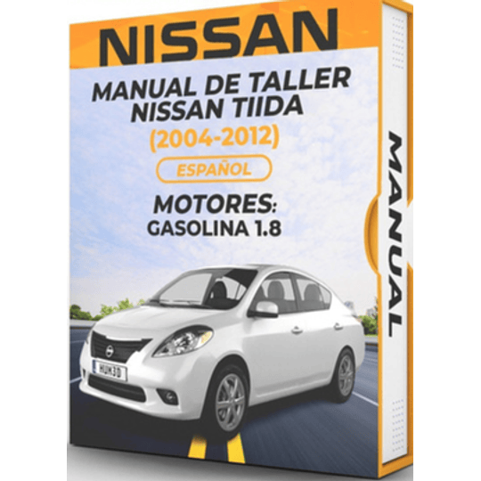 Manual de Taller Nissan Tiida 2004, 2005, 2006, 2007, 2008, 2009, 2010, 2011, 2012 Español