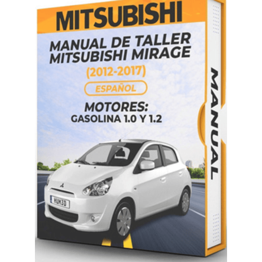 Manual de Taller Mitsubishi Mirage (2012, 2013, 2014, 2015, 2016, 2017) Español