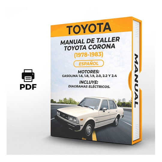 Manual de Taller Toyota Corona (1978, 1979, 1980, 1981, 1982, 1983) GASOLINA 1.6, 1.8, 1.9, 2.0, 2.2 Y 2.4 Español