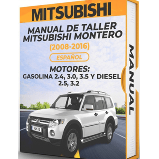 Manual de Taller Mitsubishi Montero (2008, 2009, 2010, 2011, 2012, 2013, 2014, 2015, 2016) Español