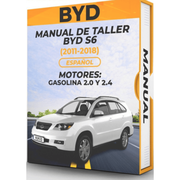 Manual de Taller Byd S6 (2011, 2012, 2013, 2014, 2015, 2016, 2017, 2018) Español