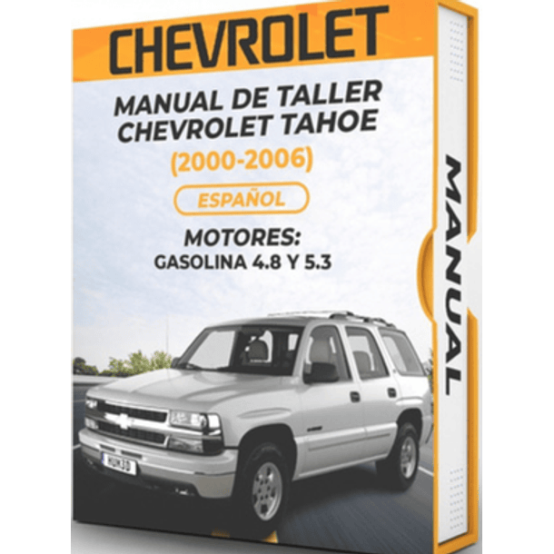 Manual de Taller Chevrolet Tahoe (2000-2006) Español