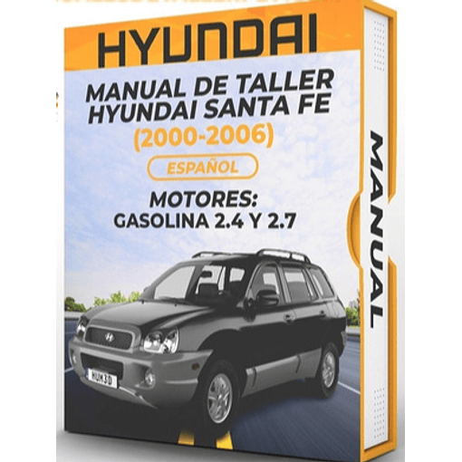 Manual de Taller Hyundai Santa Fe (2000, 2001, 2002, 2003, 2004, 2005, 2006) Español