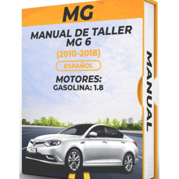 Manual de Taller Mg 6 ( 2010, 2011, 2012, 2013, 2014, 2015, 2016, 2017, 2018) Español