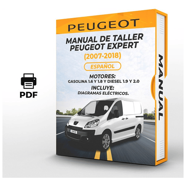 Manual de Taller Peugeot Expert (2007, 2008, 2009, 2010, 2011, 2012, 2013, 2014, 2015, 2016, 2017, 2018)GASOLINA 1.6 1.8 DIESEL 1.9 2.0  Español