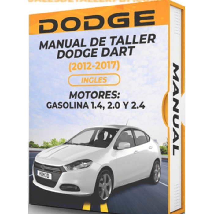 Manual de Taller Dodge Dart (2012, 2013, 2014, 2015, 2016, 2017)GASOLINA 1.4, 2.0 Y 2.4  Ingles