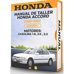 Manual de Taller Honda Accord (1989, 1990, 1991, 1992, 1993) GASOLINA 1.8, 2.0 , 2.2 Español