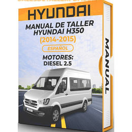 Manual de Taller Hyundai H350 (2014, 2015, 2016,, 201, 2018, 201, 2020, 2021) Español