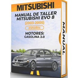 Manual de Taller Mitsubishi Evo 8 ( 2003, 2004, 2005) Español