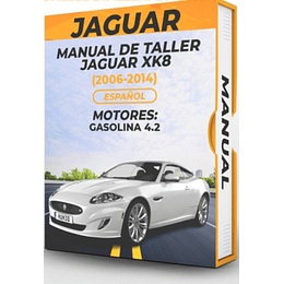 Manual de Taller Jaguar Xk8 (2006, 2007, 2008, 2009, 2010, 2011, 2012, 2013, 2014) Español***