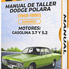 Manual de Taller Dodge Polara ( 1968, 1969, 1970, 1971, 1972, 1973, 1974, 1975, 1976, 1977, 1978, 1979, 1980)GASOLINA 3.7 y 5.2 Español*** 1