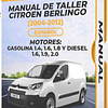 Manual de Taller Citroen Berlingo (2004, 2005, 2006, 2007, 2008, 2009, 2010, 2011, 2012) GASOLINA 1.4, 1.6, 1.8 Y DIESEL 1.6, 1.9, 2.0 Español 1