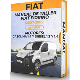 Manual de Taller Fiat Fiorino (2007, 2008, 2009, 2010, 2011, 2012, 2013, 2014, 2015, 2016, 2017, 2018) GASOLINA 1.4 Y DIESEL 1.3 Y 1.4 Español