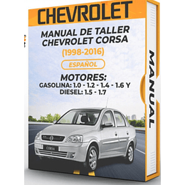 Manual de taller Chevrolet Corsa (1998, 1999, 2000, 2001, 2002, 2003, 2004, 2005, 2006, 2007, 2008, 2009, 2010 2011, 2012, 2013, 2014, 2015, 2016 ) Español