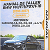 Manual de Taller Bmw F10/f11/f07/f18 (2010, 2011, 2012, 2013, 2014, 2015, 2016, 2017)GASOLINA 1.6, 2.0, 2.5, 3.0, 4.4 DIESEL 2.0, 3.0  Español 1